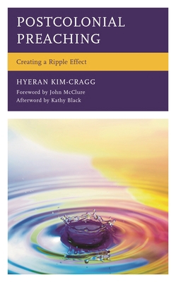 Postcolonial Preaching: Creating a Ripple Effect 1793617090 Book Cover