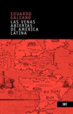 Las venas abiertas de America Latina [Spanish] 9682325579 Book Cover
