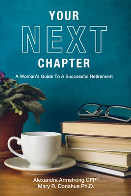 Your Next Chapter: A Woman's Guide to a Success... 173415750X Book Cover