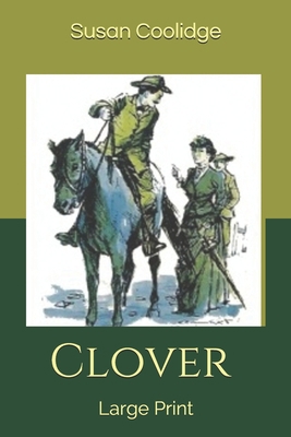 Clover: Large Print 1677557648 Book Cover