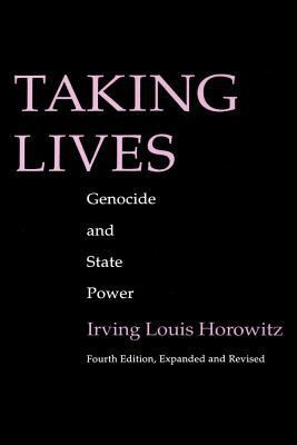 Taking Lives: Genocide and State Power 1560008776 Book Cover