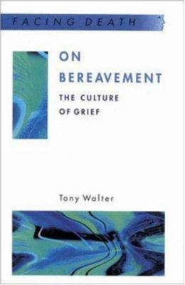 On Bereavement: The Culture of Grief (Facing De... 0335200818 Book Cover
