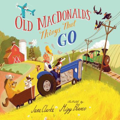 Old Macdonald's Things That Go 076369326X Book Cover