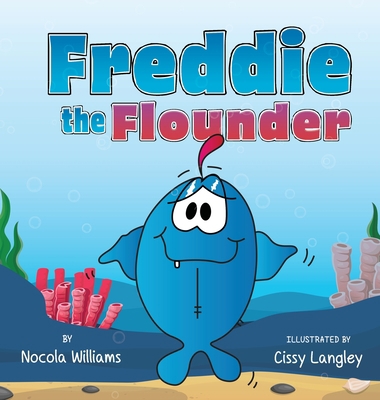 Freddie the Flounder 1736069624 Book Cover