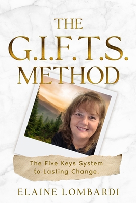 The G.I.F.T.S. Method: The Five Keys System to ... B0GZY3YJNM Book Cover
