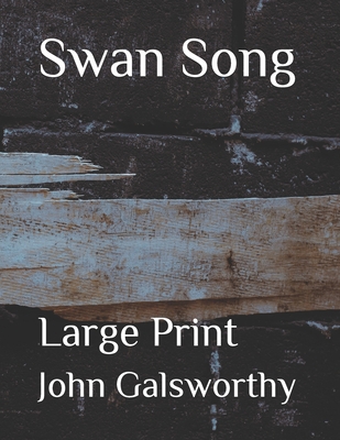 Swan Song: Large Print B08MSMP9JJ Book Cover