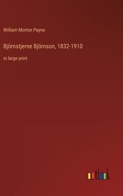 Björnstjerne Björnson, 1832-1910: in large print 3368332899 Book Cover