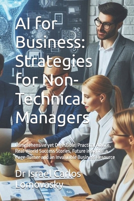 AI for Business: Strategies for Non-Technical M... B0DXTXVT3C Book Cover