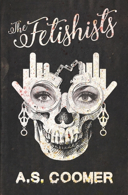 The Fetishists 1941918190 Book Cover