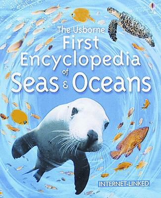 First Encyclopedia of Seas and Oceans 0794501117 Book Cover