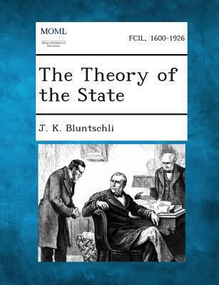 The Theory of the State 1289356386 Book Cover