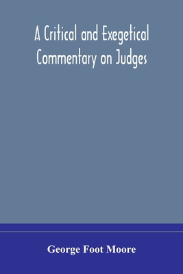 A critical and exegetical commentary on Judges 9354175236 Book Cover