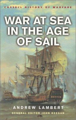 War at Sea in the Age of Sail 1650-1850 (Histor... 0304363510 Book Cover