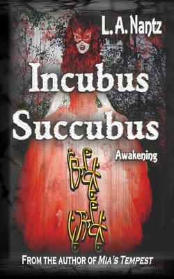Incubus/Succubus: Awakening 1946874248 Book Cover