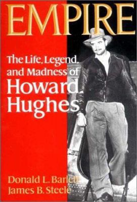 Empire: The Life, Legend, and Madness of Howard... 0393000257 Book Cover