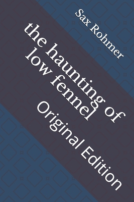 The haunting of low fennel: Original Edition B093B9XX4Z Book Cover