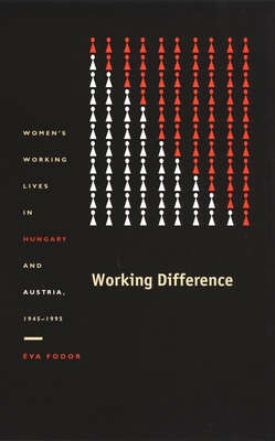 Working Difference: Women's Working Lives in Hu... 0822330903 Book Cover