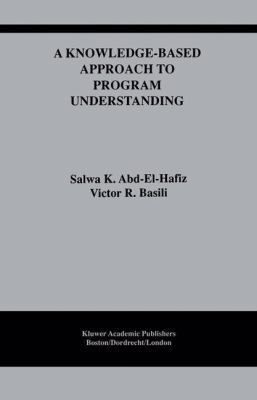 A Knowledge-Based Approach to Program Understan... 1461359619 Book Cover