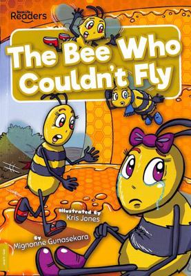 The Bee Who Couldn't Fly (BookLife Readers) 1839273992 Book Cover