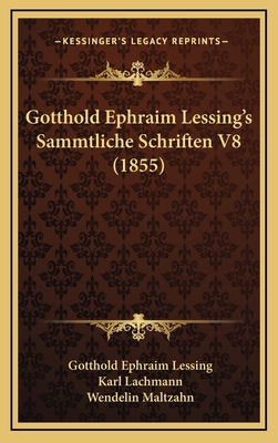 Gotthold Ephraim Lessing's Sammtliche Schriften... [German] 1165364530 Book Cover