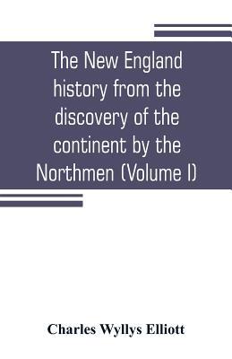 The New England history from the discovery of t... 9353804663 Book Cover