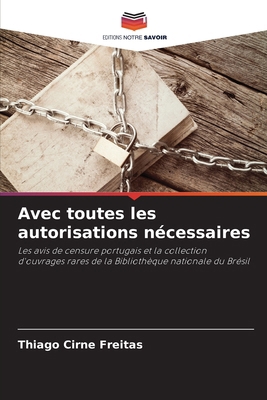 Avec toutes les autorisations nécessaires [French] 6209273254 Book Cover