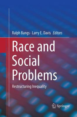 Race and Social Problems: Restructuring Inequality 1493941917 Book Cover