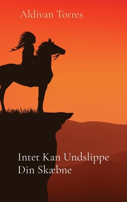 Intet Kan Undslippe Din Skæbne [Danish] 6598071496 Book Cover