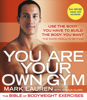 You Are Your Own Gym: The bible of bodyweight e... B00NHIQZAQ Book Cover