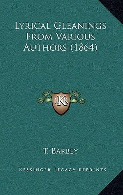 Lyrical Gleanings From Various Authors (1864) 1165499029 Book Cover