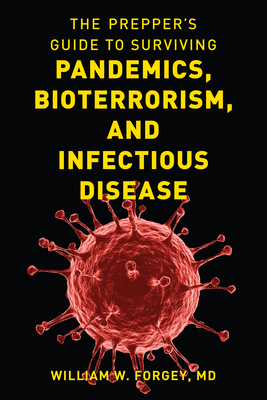 The Prepper's Guide to Surviving Pandemics, Bio... 1493060511 Book Cover