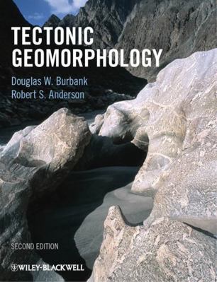 Tectonic Geomorphology 1444338862 Book Cover