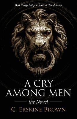 A Cry Among Men 1530565383 Book Cover