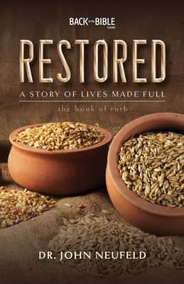 Restored - A Story of Lives Made Full 1998048039 Book Cover