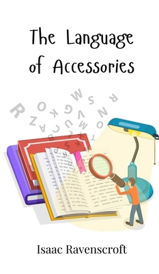 The Language of Accessories 180586047X Book Cover
