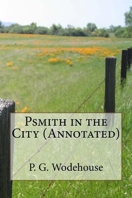 Psmith in the City (Annotated) 1530811104 Book Cover