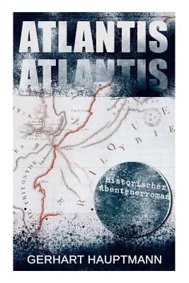 ATLANTIS (Historischer Abenteuerroman): Dystopi... [German] 8026862805 Book Cover