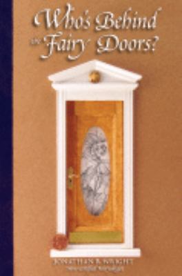 Who's Behind the Fairy Doors? 0979358507 Book Cover