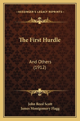 The First Hurdle: And Others (1912) 1165110946 Book Cover