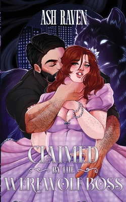 Claimed by the Werewolf Boss 1917032056 Book Cover