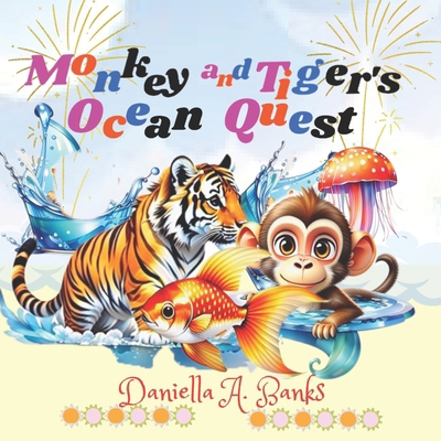 Monkey and Tiger's Ocean Quest B0CYXW2NSP Book Cover