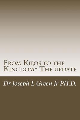 From Kilos to the Kingdom- The update: Fulfilli... 1533575835 Book Cover