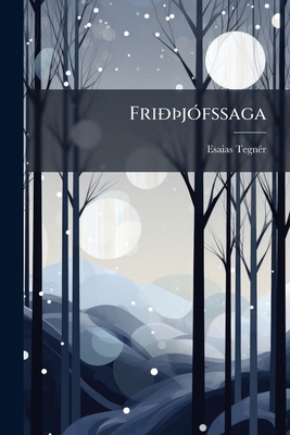 FriðÞjófssaga [Icelandic] 1141825732 Book Cover