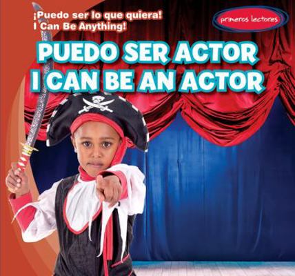Puedo Ser Actor / I Can Be an Actor [Spanish] 1538227347 Book Cover