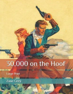 30,000 on the Hoof: Large Print B086PTBD3Y Book Cover