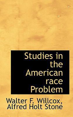 Studies in the American Race Problem 111747190X Book Cover