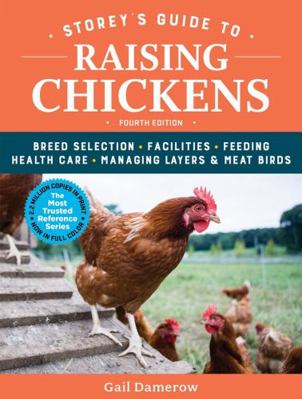Storey's Guide to Raising Chickens, 4th Edition... 1612129307 Book Cover