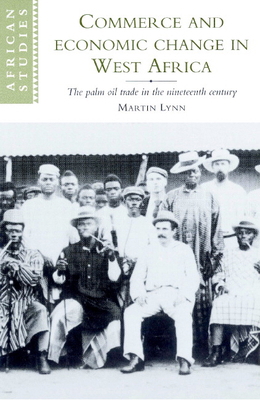 Commerce and Economic Change in West Africa: Th... 0521893267 Book Cover