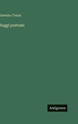 Saggi postumi [Italian] 3563977453 Book Cover