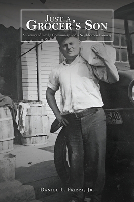 Just A Grocer's Son B0GYK2RY6W Book Cover